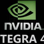 Nvidia Tegra 4 May Outperform Qualcomm Snapdragon 800